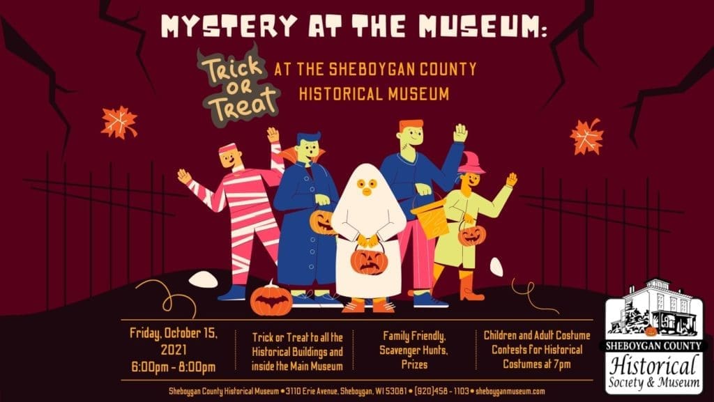 Mystery at the Museum: Trick or Treat at the Sheboygan County Historical Museum
